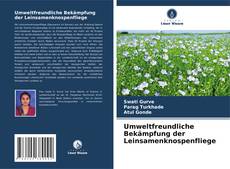 Copertina di Umweltfreundliche Bekämpfung der Leinsamenknospenfliege