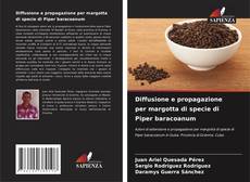 Bookcover of Diffusione e propagazione per margotta di specie di Piper baracoanum