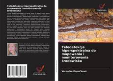 Teledetekcja hiperspektralna do mapowania i monitorowania środowiska的封面