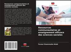 Bookcover of Ressources communautaires et enseignement efficace des sciences sociales
