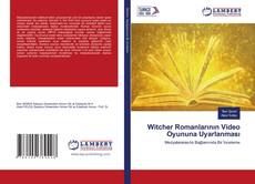 Bookcover of Witcher Romanlarının Video Oyununa Uyarlanması