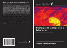 Bookcover of Etiología de la imposición tributaria