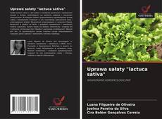Uprawa sałaty "lactuca sativa"的封面