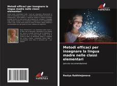 Bookcover of Metodi efficaci per insegnare la lingua madre nelle classi elementari