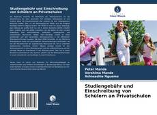 Buchcover von Studiengebühr und Einschreibung von Schülern an Privatschulen
