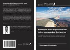 Обложка Investigaciones experimentales sobre compuestos de aluminio