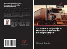Couverture de Sztuczna inteligencja w transporcie ładunków niebezpiecznych