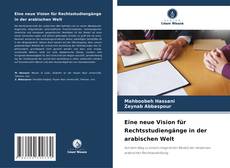 Capa do livro de Eine neue Vision für Rechtsstudiengänge in der arabischen Welt 