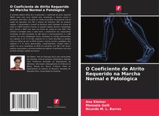 Couverture de O Coeficiente de Atrito Requerido na Marcha Normal e Patológica