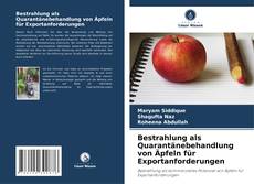 Bestrahlung als Quarantänebehandlung von Äpfeln für Exportanforderungen kitap kapağı