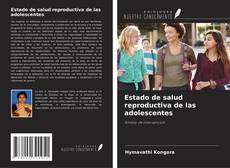 Capa do livro de Estado de salud reproductiva de las adolescentes 