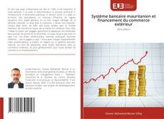 Couverture de Système bancaire mauritanien et financement du commerce extérieur