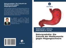 Naturprodukte: Die Zukunft der Medikamente gegen Magengeschwüre kitap kapağı