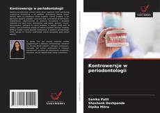 Couverture de Kontrowersje w periodontologii