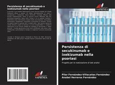 Bookcover of Persistenza di secukinumab e ixekizumab nella psoriasi