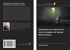 Capa do livro de Estrategias de cobertura en obras escogidas de George Bernard Shaw 