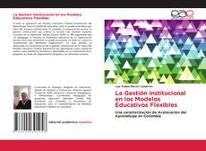 La Gestión Institucional en los Modelos Educativos Flexibles的封面