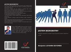 Bookcover of JESTEM BEZROBOTNY