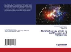 Обложка Nanotechnology a Boon in Oral Diagnosis and Therapeutics