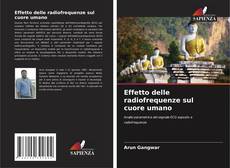 Bookcover of Effetto delle radiofrequenze sul cuore umano