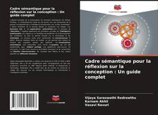 Cadre sémantique pour la réflexion sur la conception : Un guide complet kitap kapağı