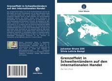 Couverture de Grenzeffekt in Schwellenländern auf den internationalen Handel