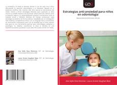 Bookcover of Estrategias anti-ansiedad para niños en odontologia