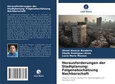Herausforderungen der Stadtplanung: Folgenabschätzung Nachbarschaft kitap kapağı