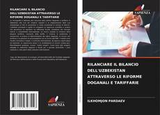 Buchcover von RILANCIARE IL BILANCIO DELL'UZBEKISTAN ATTRAVERSO LE RIFORME DOGANALI E TARIFFARIE