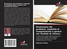 Risoluzione dei problemi, modalità di insegnamento e genere nei risultati di chimica的封面
