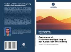 Couverture de Gruben- und Fissurenversiegelung in der Kinderzahnheilkunde