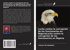 Copertina di Lucha contra la corrupción de los funcionarios en NigeriaLucha contra la corrupción de los funcionarios en Nigeria