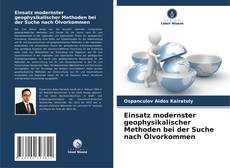 Couverture de Einsatz modernster geophysikalischer Methoden bei der Suche nach Ölvorkommen