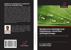 Couverture de Społeczno-ekologiczne implikacje rolnictwa ekologicznego
