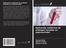 Couverture de Aplicación medicinal de análogos basados en espirooxindol