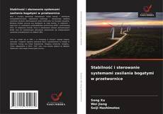 Borítókép a  Stabilność i sterowanie systemami zasilania bogatymi w przetwornice - hoz