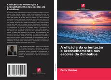 Обложка A eficácia da orientação e aconselhamento nas escolas do Zimbábue