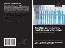 Bookcover of Trwałość secukinumabu i iksekizumabu w łuszczycy