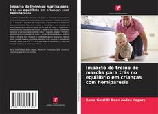 Bookcover of Impacto do treino de marcha para trás no equilíbrio em crianças com hemiparesia