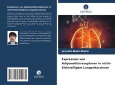 Borítókép a  Expression von Adiponektinrezeptoren in nicht-kleinzelligem Lungenkarzinom - hoz