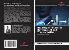 Bookcover of Roadmap for Business Development and Transformation