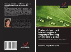 Portada del libro de Zmiany kliniczne i laboratoryjne w eksperymentalnej erlichiozie u psów