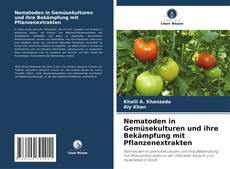 Borítókép a  Nematoden in Gemüsekulturen und ihre Bekämpfung mit Pflanzenextrakten - hoz