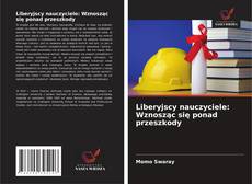 Liberyjscy nauczyciele: Wznosząc się ponad przeszkody的封面