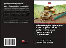 Buchcover von Méthodologies appliquées à l'enseignement de la cartographie dans l'enseignement fondamental