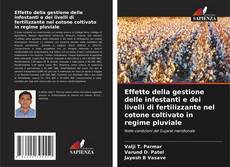 Bookcover of Effetto della gestione delle infestanti e dei livelli di fertilizzante nel cotone coltivato in regime pluviale