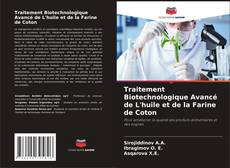 Portada del libro de Traitement Biotechnologique Avancé de L'huile et de la Farine de Coton