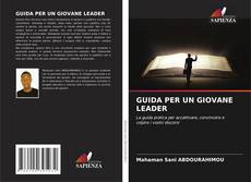 Borítókép a  GUIDA PER UN GIOVANE LEADER - hoz