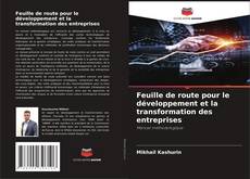 Portada del libro de Feuille de route pour le développement et la transformation des entreprises