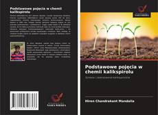Capa do livro de Podstawowe pojęcia w chemii kalikspirolu 